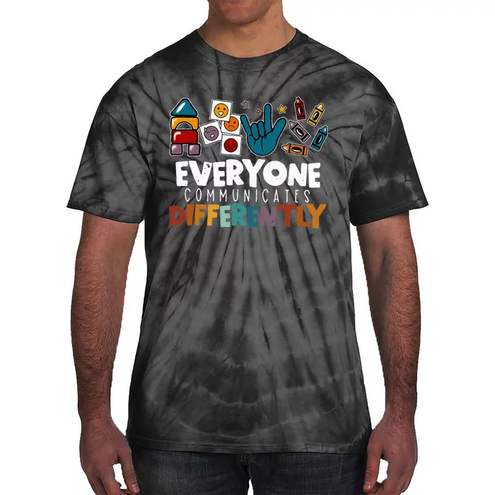 Everyone Communicate Differently Autism Awareness Day Tie-Dye T-Shirt