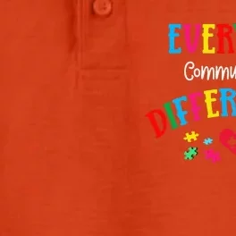 Everyone Communicate Differently Autism Special Ed Teacher Dry Zone Grid Performance Polo