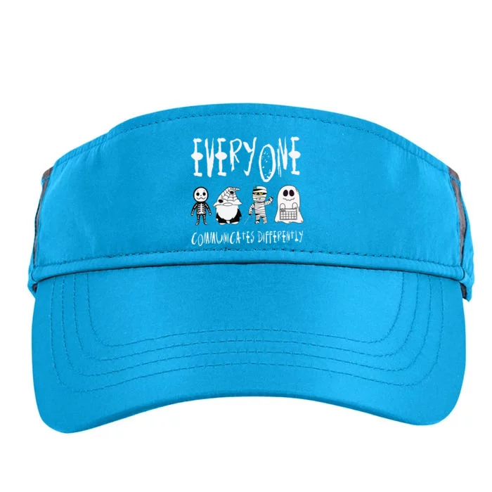 Everyone Communicates Differently Halloween Autism Teacher Adult Drive Performance Visor