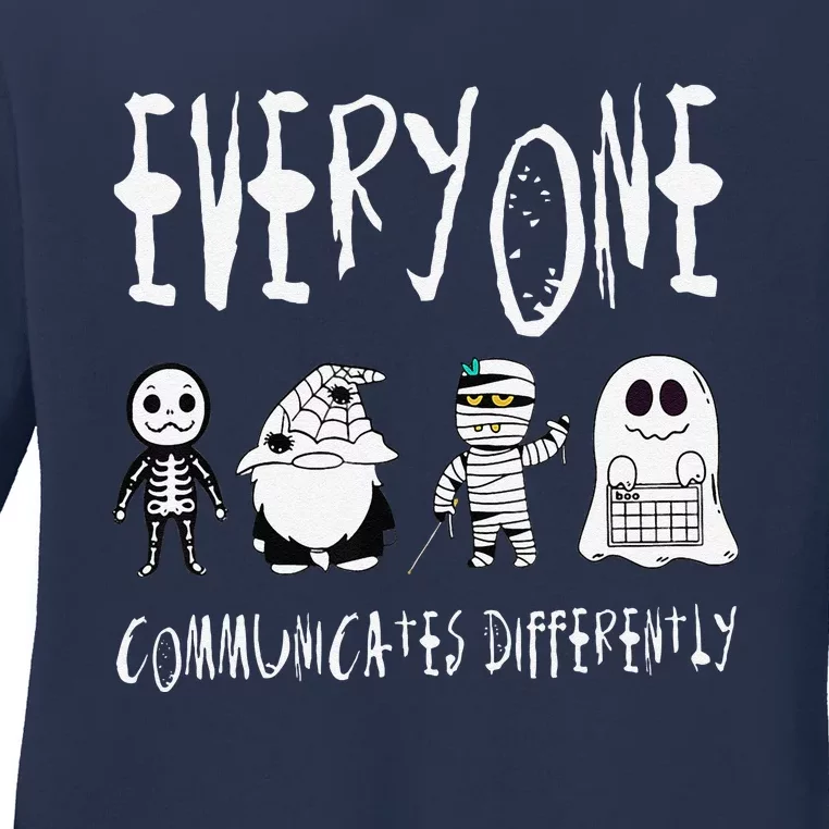 Everyone Communicates Differently Halloween Autism Teacher Ladies Long Sleeve Shirt