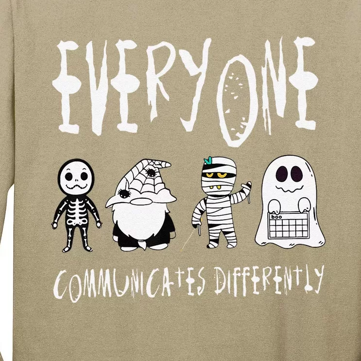 Everyone Communicates Differently Halloween Autism Teacher Tall Long Sleeve T-Shirt