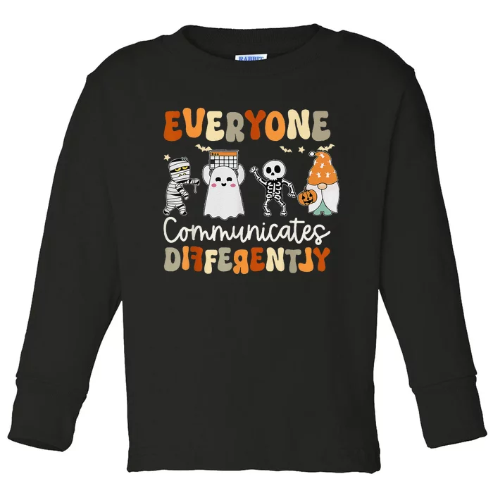 Everyone Communicates Differently Speech Therapy Halloween Toddler Long Sleeve Shirt