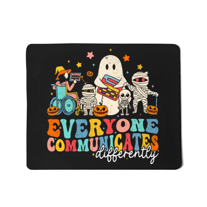 Everyone Communicates Differently Halloween Slp Sped Teacher Mousepad