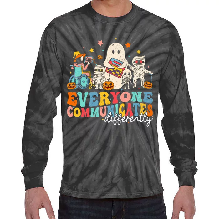 Everyone Communicates Differently Halloween Slp Sped Teacher Tie-Dye Long Sleeve Shirt