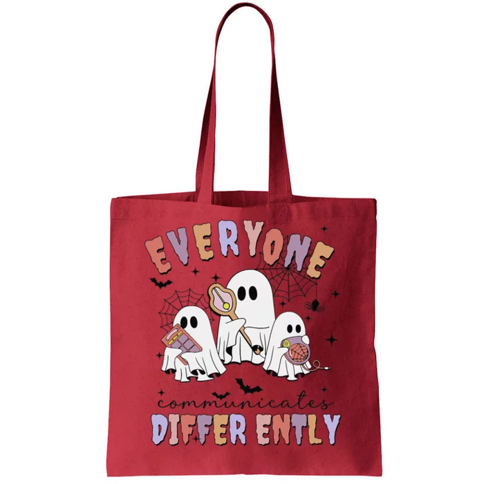 Everyone Communicates Differently Halloween Sped Teacher Tote Bag