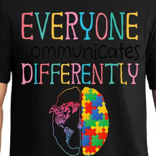 Everyone Communicate Differently Autism Special Ed Teacher Pajama Set