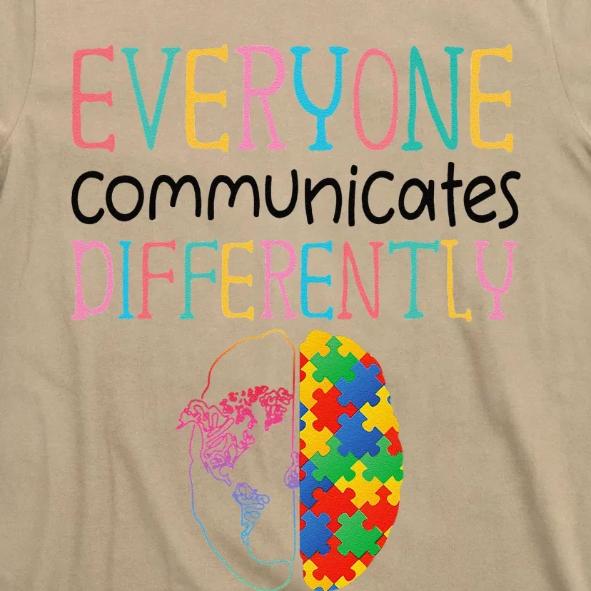 Everyone Communicate Differently Autism Special Ed Teacher T-Shirt