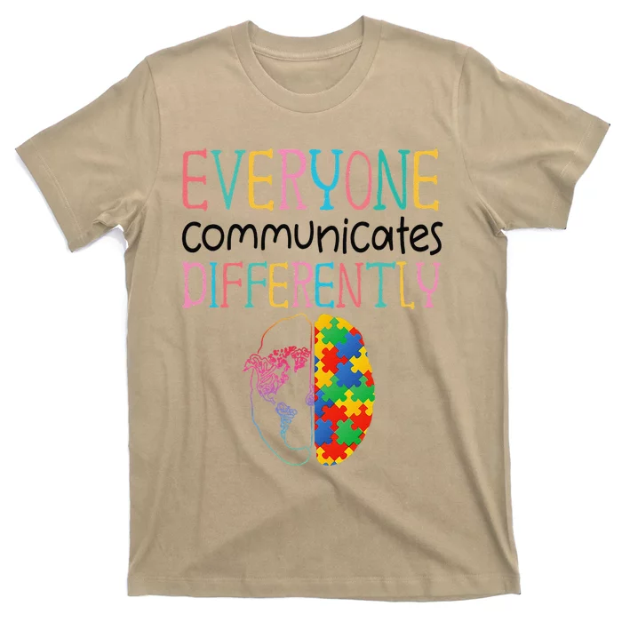 Everyone Communicate Differently Autism Special Ed Teacher T-Shirt