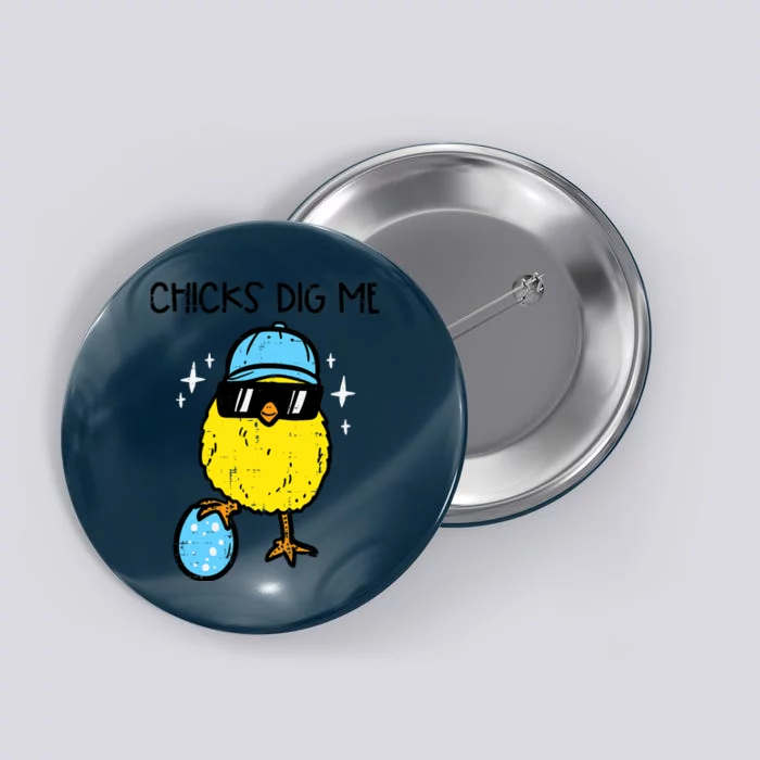 Easter Chicks Dig Me Cute Boy Teens Button