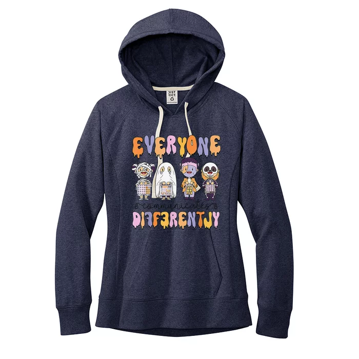 Everyone Communicate Differently Speech Therapy Halloween Women's Fleece Hoodie