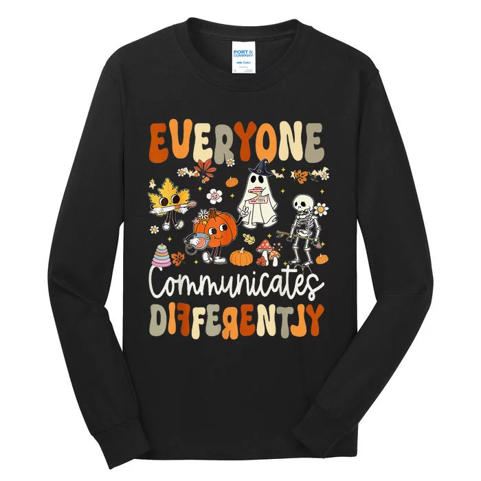 Everyone Communicates Differently Speech Therapy Halloween Tall Long Sleeve T-Shirt