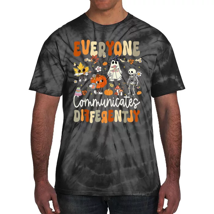 Everyone Communicates Differently Speech Therapy Halloween Tie-Dye T-Shirt