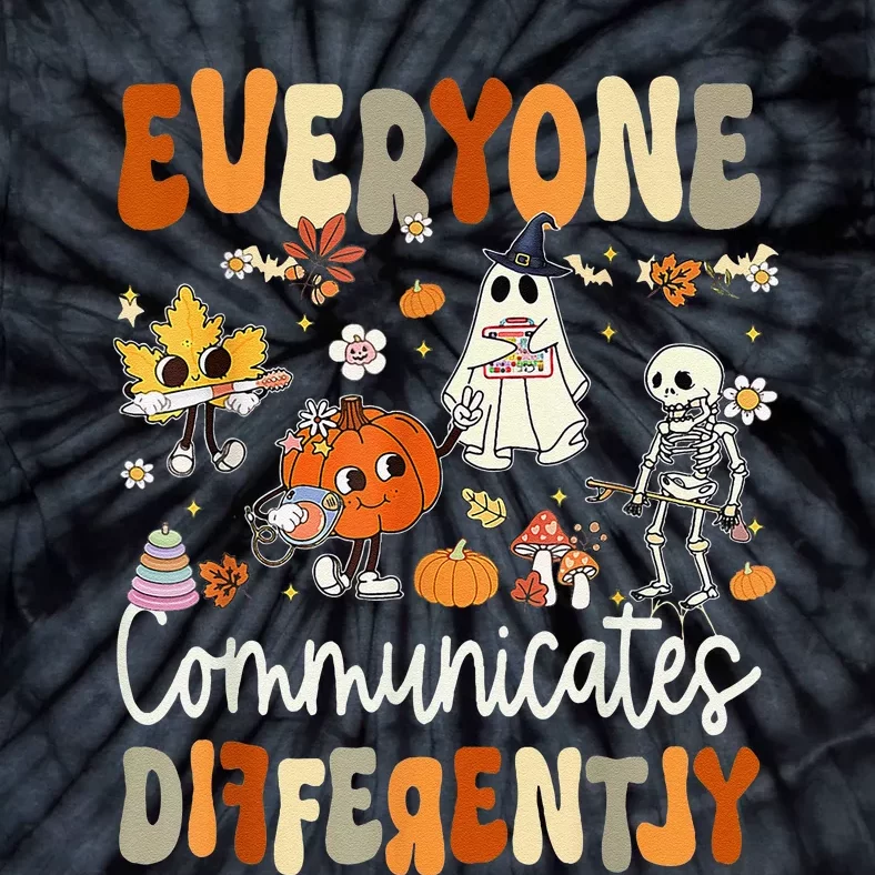 Everyone Communicates Differently Speech Therapy Halloween Tie-Dye T-Shirt