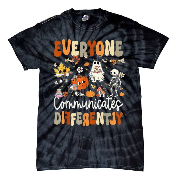 Everyone Communicates Differently Speech Therapy Halloween Tie-Dye T-Shirt