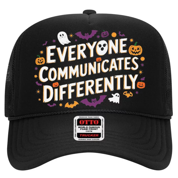 Everyone Communicates Differently Speech Therapy Halloween High Crown Mesh Trucker Hat