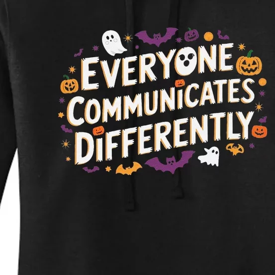 Everyone Communicates Differently Speech Therapy Halloween Women's Pullover Hoodie