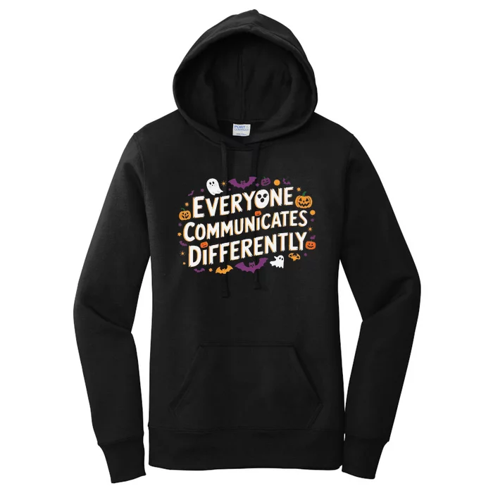 Everyone Communicates Differently Speech Therapy Halloween Women's Pullover Hoodie