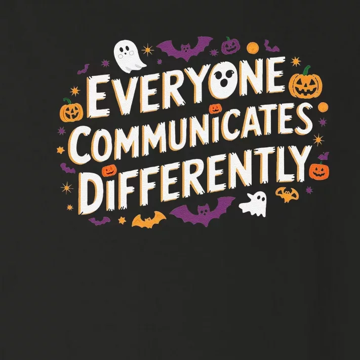 Everyone Communicates Differently Speech Therapy Halloween Toddler Long Sleeve Shirt