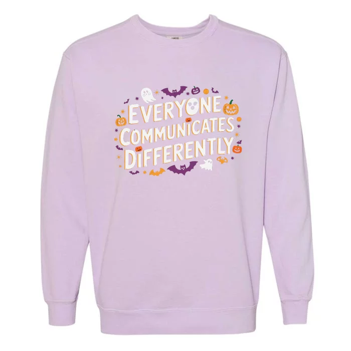 Everyone Communicates Differently Speech Therapy Halloween Garment-Dyed Sweatshirt