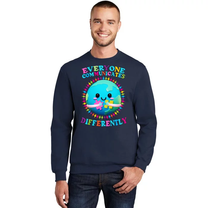 Everyone Communicated Differently Autism Awareness Acceptance Tall Sweatshirt