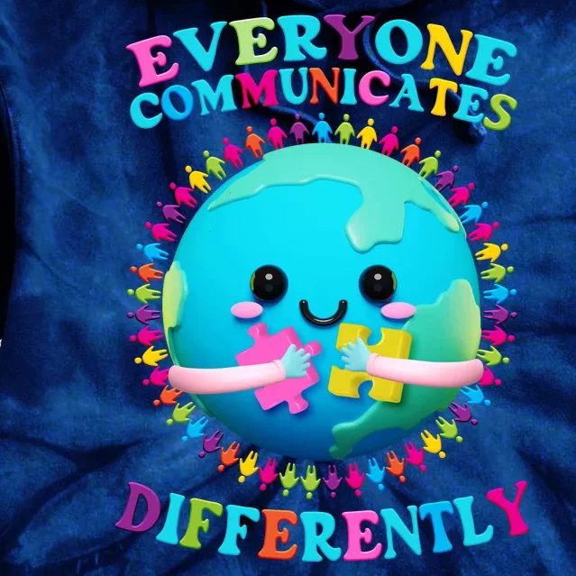 Everyone Communicated Differently Autism Awareness Acceptance Tie Dye Hoodie