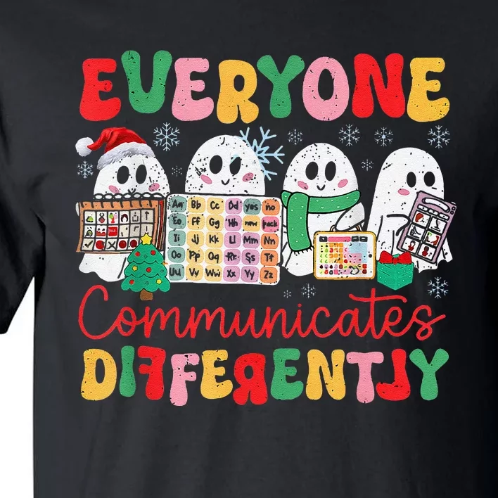 Everyone Communicates Differently Christmas Slp Sped Teacher Tall T-Shirt