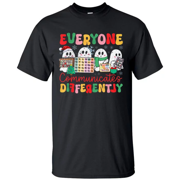 Everyone Communicates Differently Christmas Slp Sped Teacher Tall T-Shirt