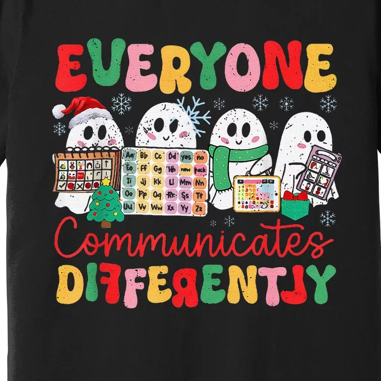 Everyone Communicates Differently Christmas Slp Sped Teacher Premium T-Shirt