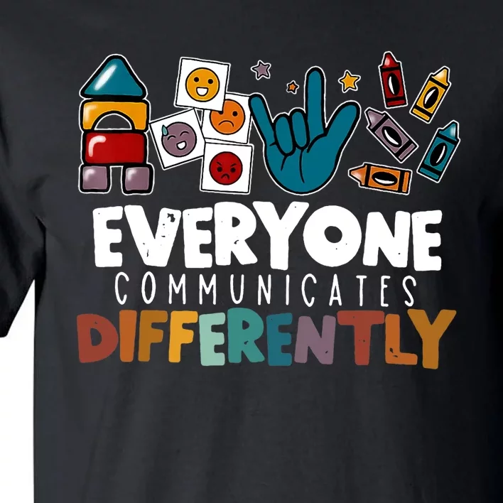 Everyone Communicate Differently Autism Awareness Day Tall T-Shirt