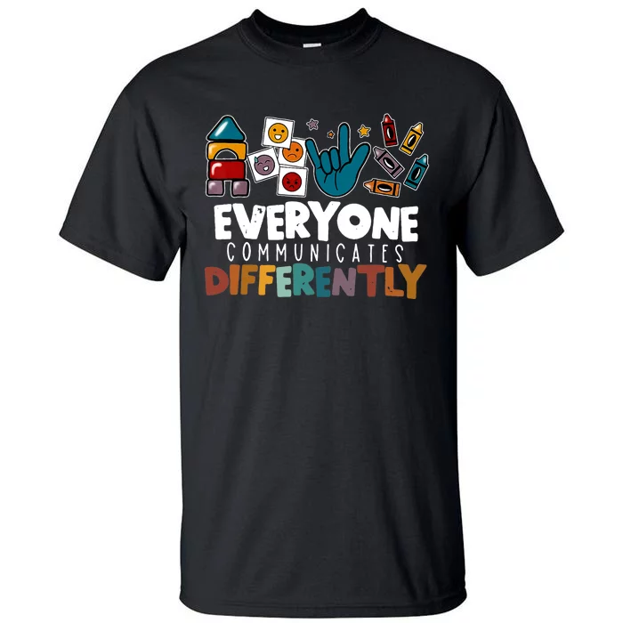 Everyone Communicate Differently Autism Awareness Day Tall T-Shirt