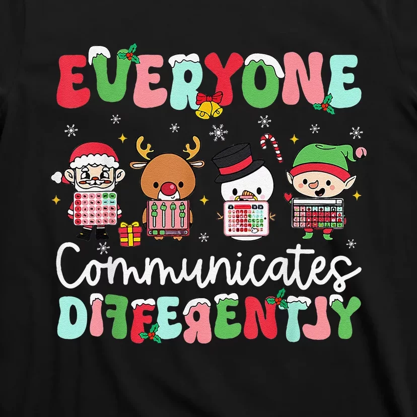 Everyone Communicate Differently Speech Therapy Christmas T-Shirt