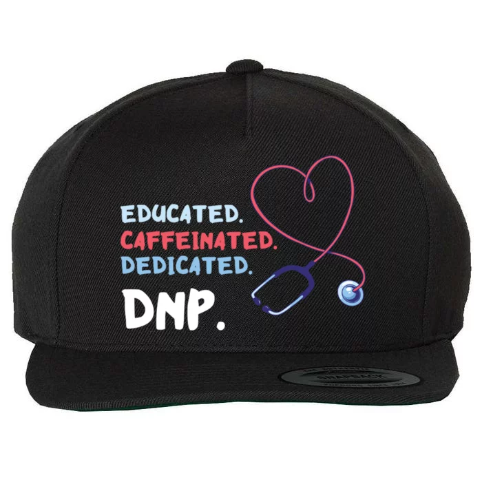 Educated Caffeinated Dedicated Nursing Practice Dnp Doctor Gift Wool Snapback Cap