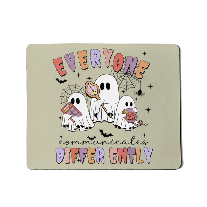 Everyone Communicate Differently Cute Ghost Halloween Autism Mousepad