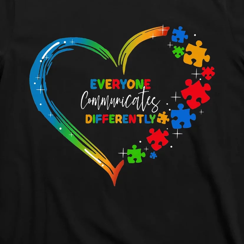 Everyone Communicates Differently Autism Support T-Shirt