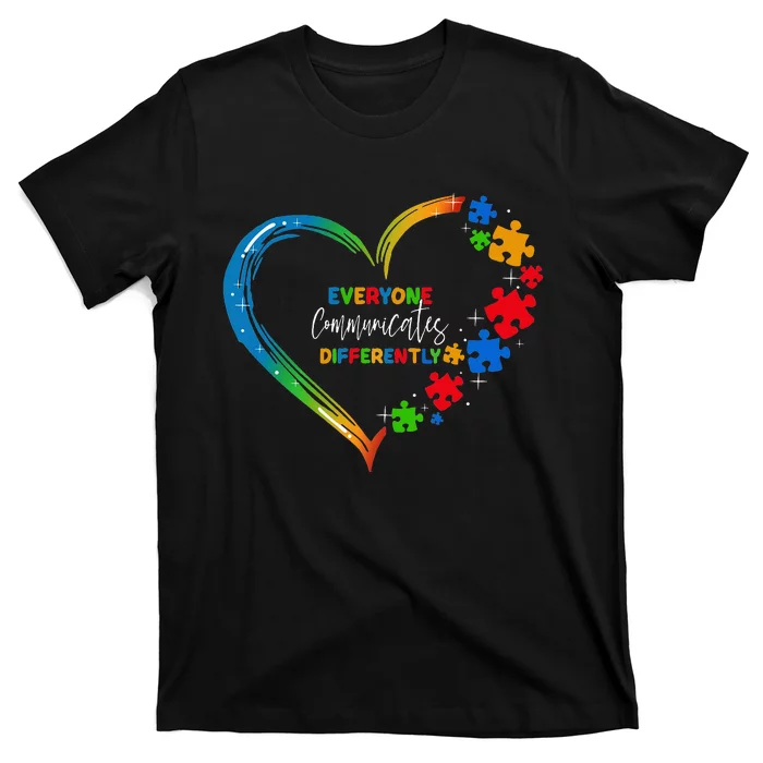 Everyone Communicates Differently Autism Support T-Shirt