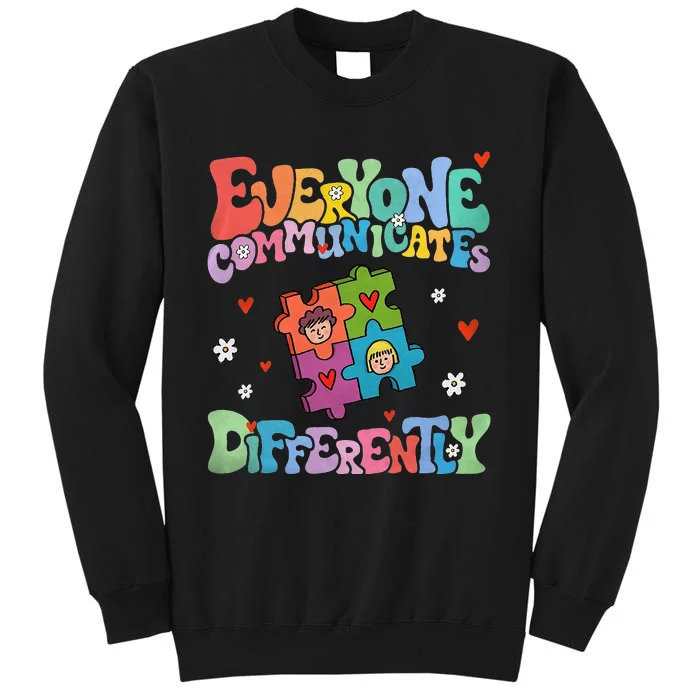 Everyone Communicate Differently, Autism Awareness Month Tall Sweatshirt