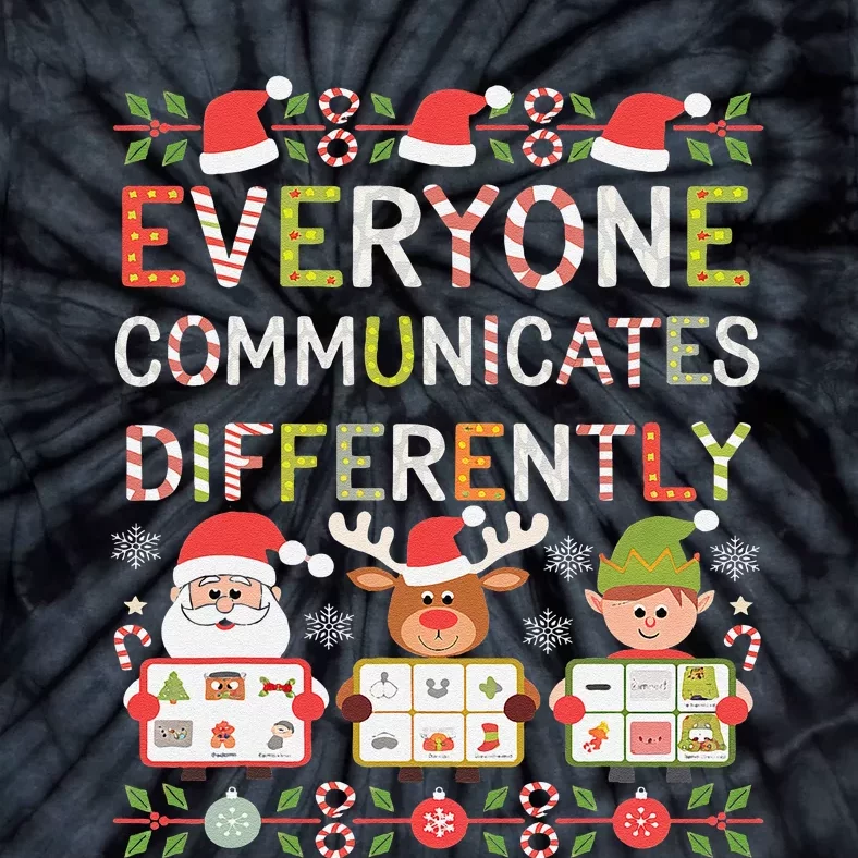 Everyone Communicate Differently Speech Therapy Christmas Tie-Dye T-Shirt