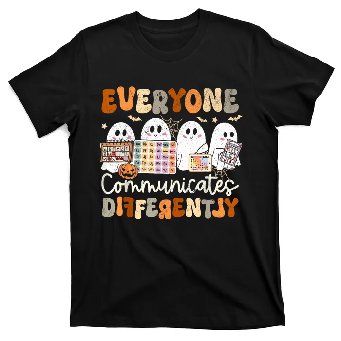 Everyone Communicates Differently Halloween Slp Sped Teacher T-Shirt