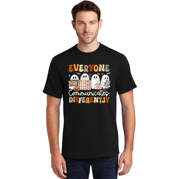 Everyone Communicates Differently Halloween Slp Sped Teacher Tall T-Shirt