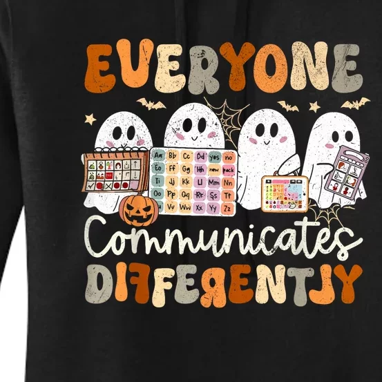 Everyone Communicates Differently Halloween Slp Sped Teacher Women's Pullover Hoodie