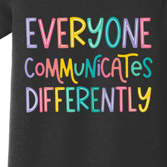 Everyone Communicates Differently Cute Autism Month Baby Bodysuit