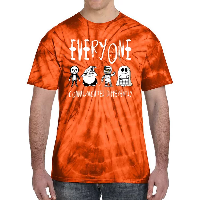 Everyone Communicates Differently Sped Teacher Halloween Tie-Dye T-Shirt