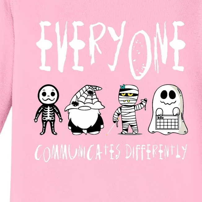 Everyone Communicates Differently Sped Teacher Halloween Baby Long Sleeve Bodysuit