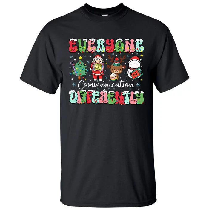 Everyone Communicates Differently Speech Therapy Christmas Tall T-Shirt