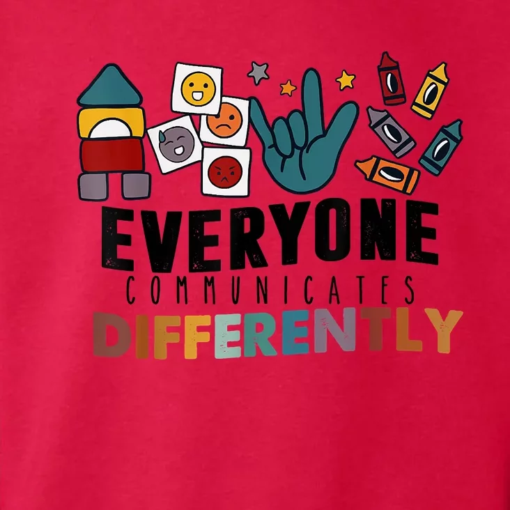 Everyone Communicate Differently Autism Awareness Month SPED Toddler Hoodie