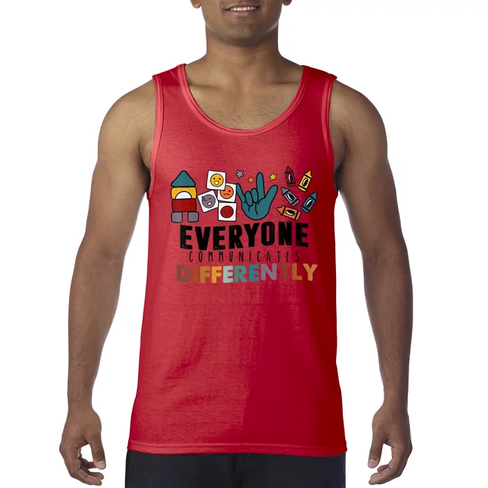 Everyone Communicate Differently Autism Awareness Month SPED Tank Top