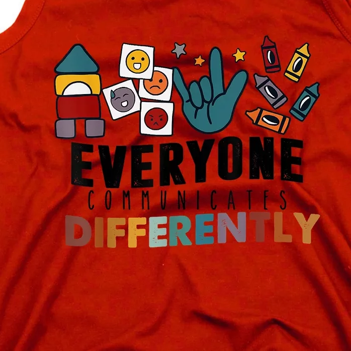 Everyone Communicate Differently Autism Awareness Month SPED Tank Top