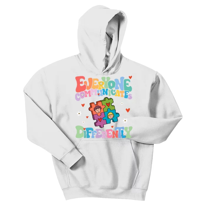 Everyone Communicate Differently Autism Awareness Special Education Kids Hoodie