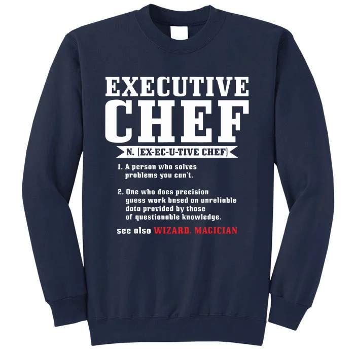 Executive Chef Definition Funny Chef Cook Cooking Tall Sweatshirt