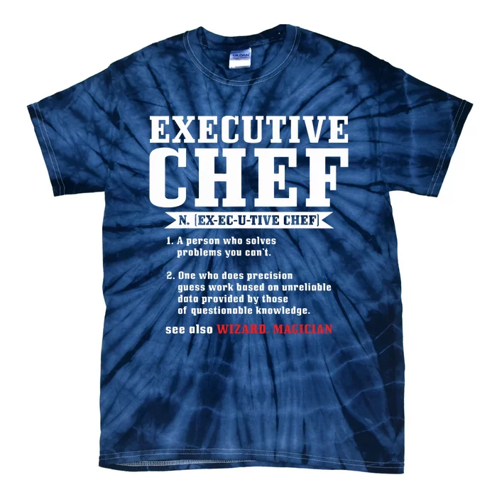 Executive Chef Definition Funny Chef Cook Cooking Tie-Dye T-Shirt